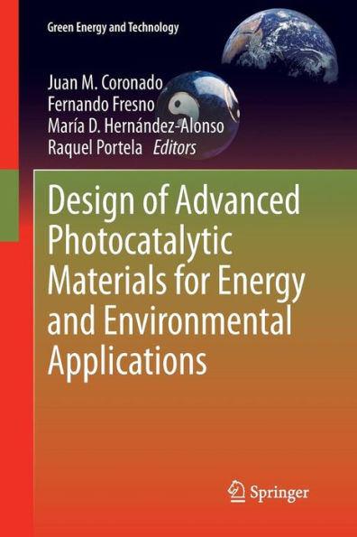 Design Of Advanced Photocatalytic Materials For Energy And Environmental Applications (Green Energy And Technology)