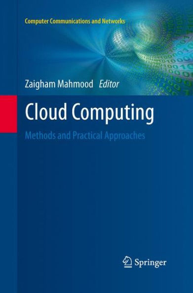Cloud Computing: Methods And Practical Approaches (Computer Communications And Networks)