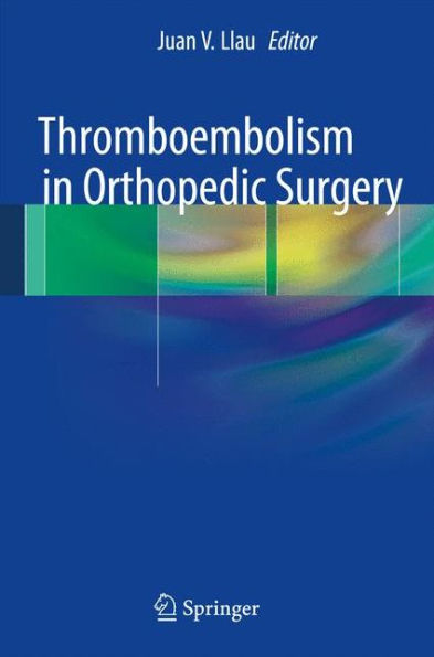 Thromboembolism In Orthopedic Surgery