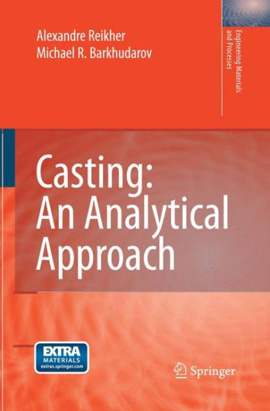 Casting: An Analytical Approach (Engineering Materials And Processes)