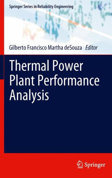 Thermal Power Plant Performance Analysis (Springer Series In Reliability Engineering)