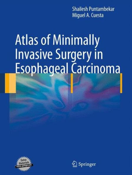 Atlas Of Minimally Invasive Surgery In Esophageal Carcinoma