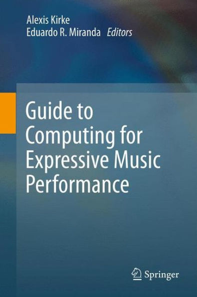 Guide To Computing For Expressive Music Performance