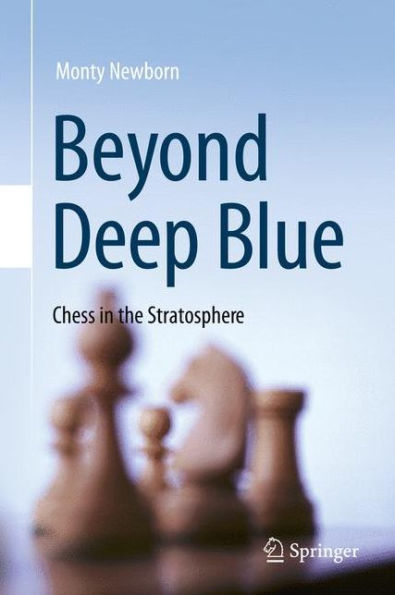 Beyond Deep Blue: Chess In The Stratosphere