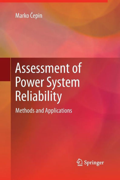Assessment Of Power System Reliability: Methods And Applications