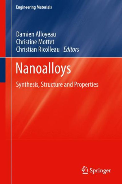 Nanoalloys: Synthesis, Structure And Properties (Engineering Materials)