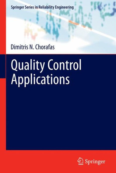 Quality Control Applications (Springer Series In Reliability Engineering)