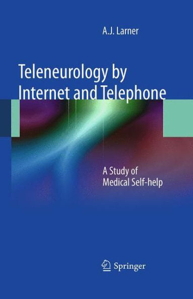 Teleneurology By Internet And Telephone: A Study Of Medical Self-Help