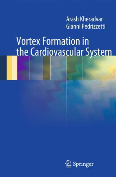 Vortex Formation In The Cardiovascular System