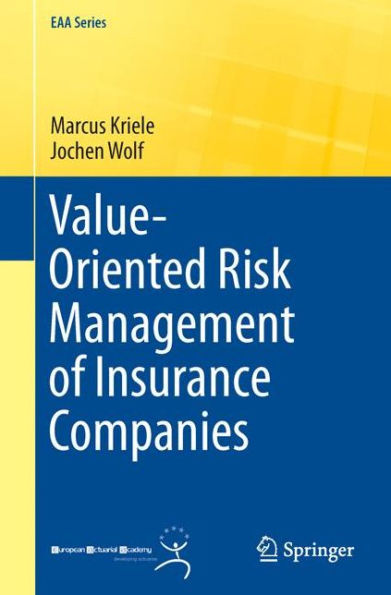 Value-Oriented Risk Management Of Insurance Companies (Eaa Series)