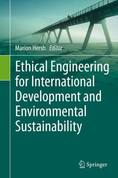 Ethical Engineering For International Development And Environmental Sustainability
