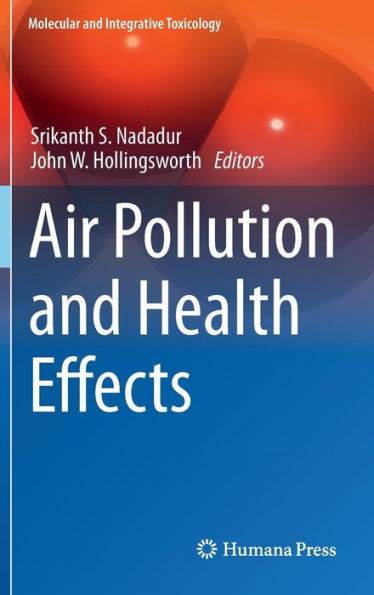Air Pollution And Health Effects (Molecular And Integrative Toxicology)