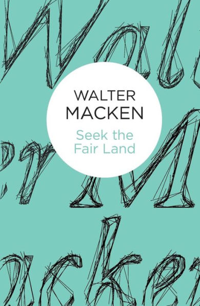 Seek The Fair Land