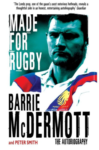 Made For Rugby: The Autobiography