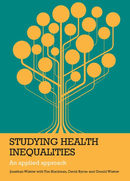 Studying Health Inequalities: An Applied Approach (Evidence For Public Health Practice)