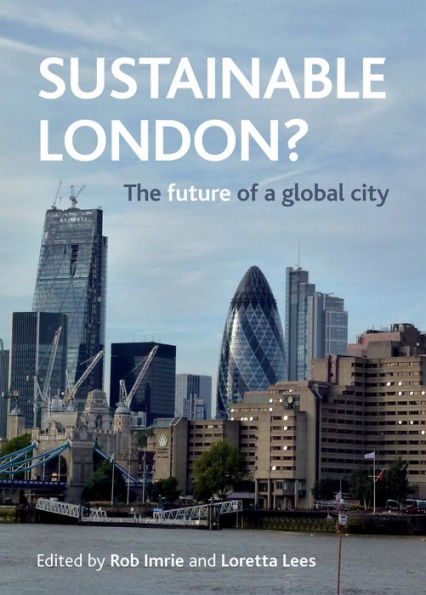 Sustainable London?: The Future Of A Global City