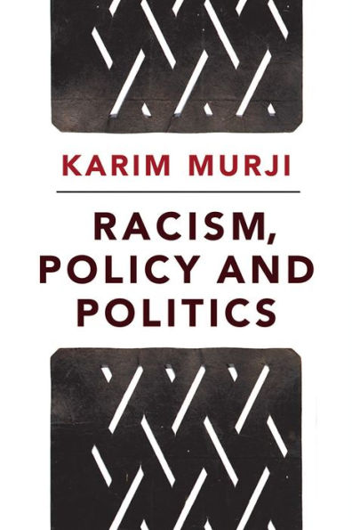 Racism, Policy And Politics