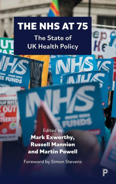The Nhs At 75: The State Of Uk Health Policy