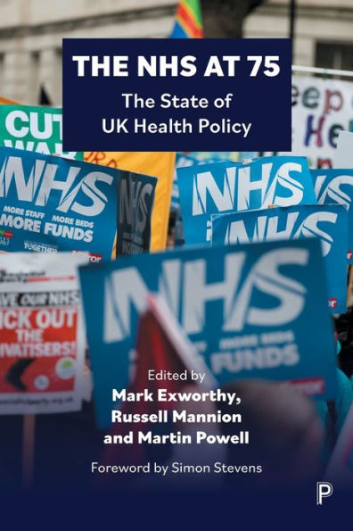 The Nhs At 75: The State Of Uk Health Policy