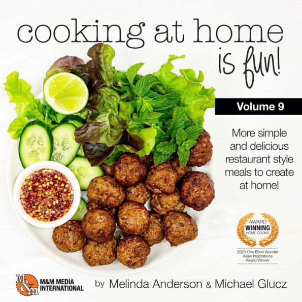 Cooking At Home Is Fun Volume 9: If We Can Do It, So Can You!