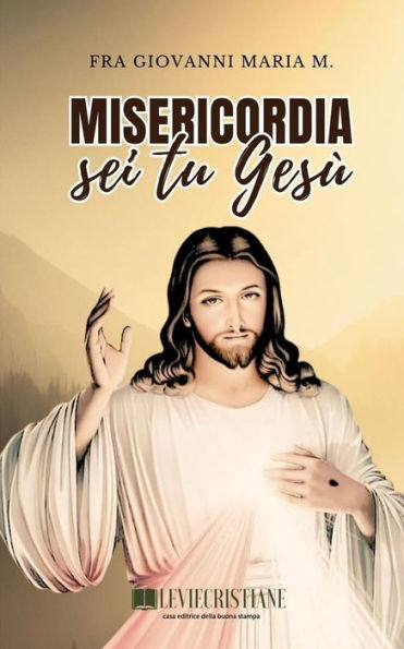 Misericordia Sei Tu Gesù (Italian Edition)