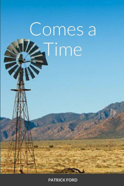 Comes A Time