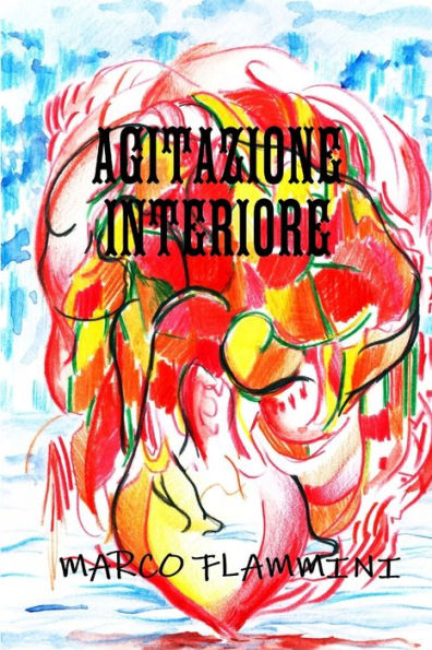 Agitazione Interiore (Italian Edition)