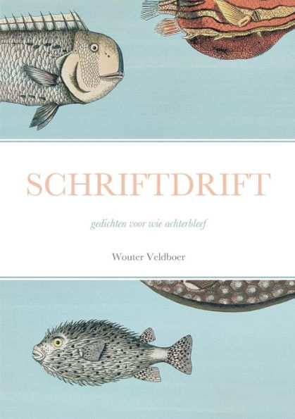 Schriftdrift: 80 Gedichten Voor Een 80-Jarige (Dutch Edition)