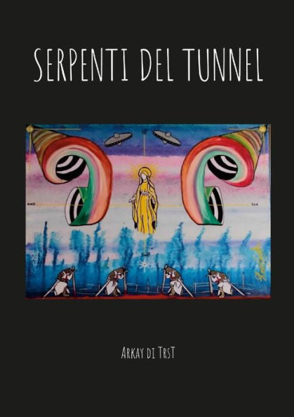 Serpenti Del Tunnel (Italian Edition)