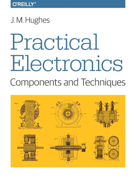 Practical Electronics: Components And Techniques