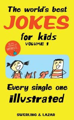 The World's Best Jokes For Kids Volume 1: Every Single One Illustrated