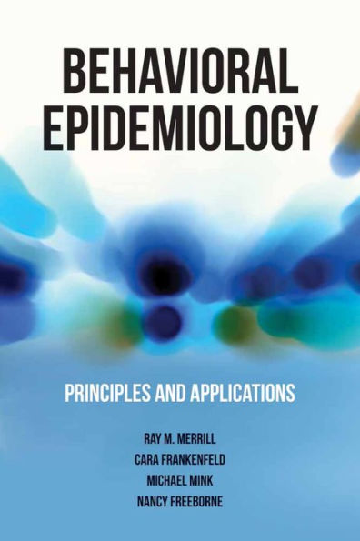 Behavioral Epidemiology: Principles And Applications