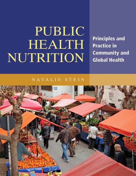 Public Health Nutrition: Principles And Practice In Community And Global Health