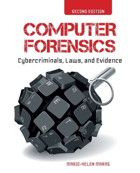 Computer Forensics: Cybercriminals, Laws, And Evidence