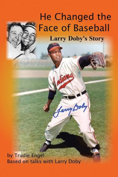 He Changed The Face Of Baseball: The Larry Doby Story