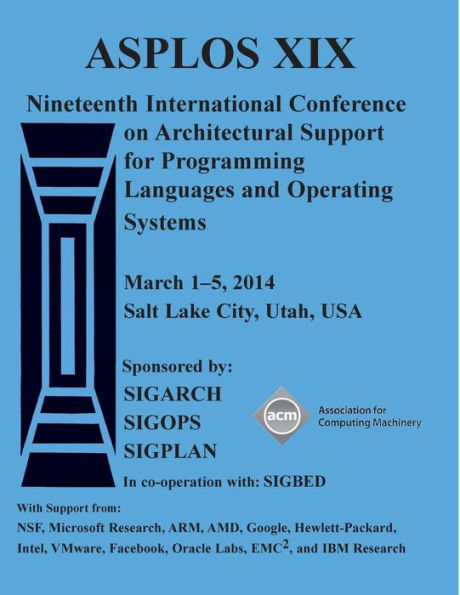 Asplos 14 Architecture Suppport For Programming Languages And Operating Systems