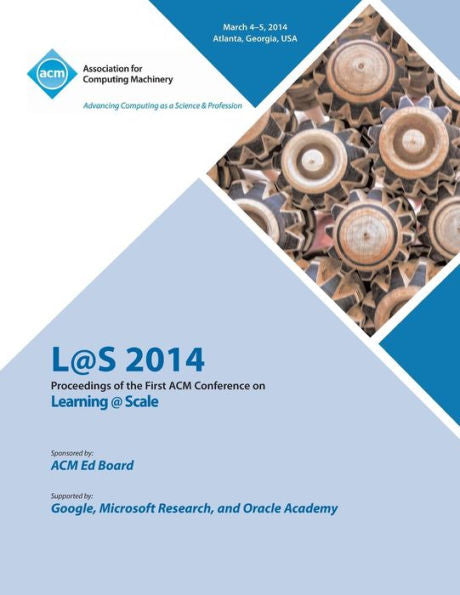 L@S 14 Proceedings Of First Acm Conference On Learning @ Scale