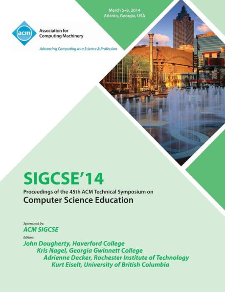 Sigsce 14 45Th Technical Symposium On Computer Science Education