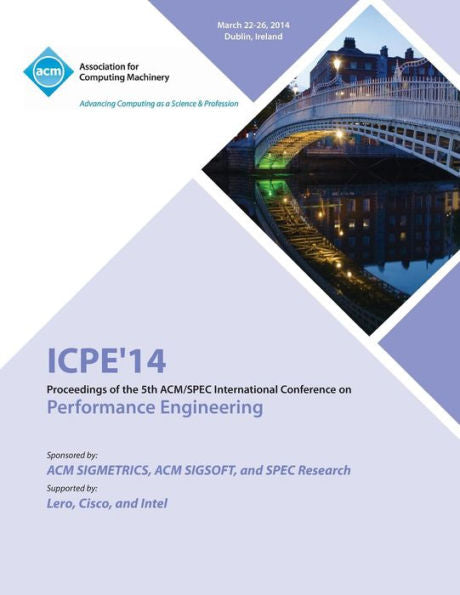 Icpe'14 Proceedings Of The 5Th Acm/Spec International Conference On Performance Engineering