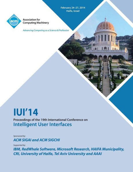 Iui 14 19Th International Conference On Intelligent User Interfaces