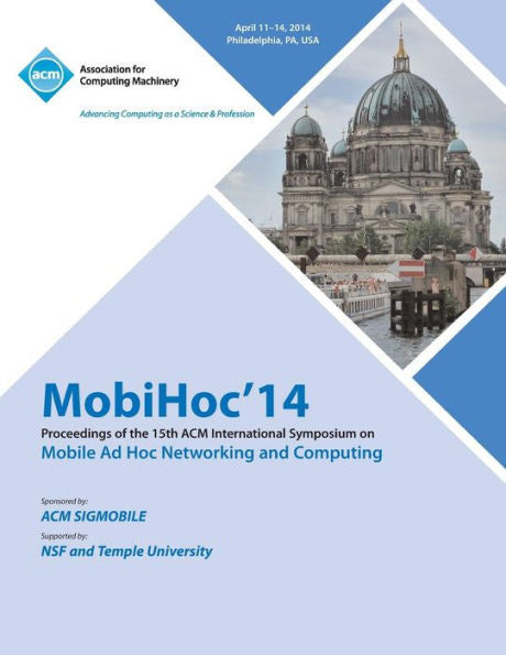 Mobihoc 14 15Th Acm International Symposium On Mobile Ad Hoc Networking And Computing