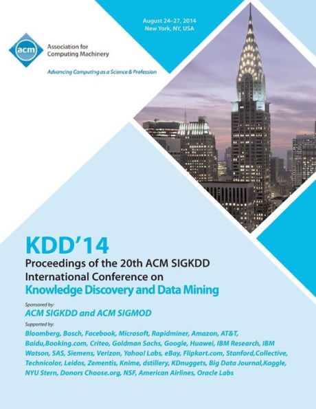 Kdd 14 Vol 1 20Th Acm Sigkdd Conference On Knowledge Discovery And Data Mining