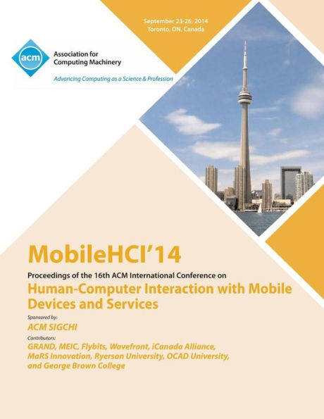 Mobilehci 14 16Th International Conference On Human-Computer Interactions With Mobile Devices And Services