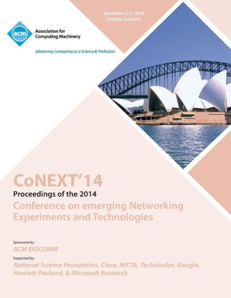 Conext 14 10Th International Conference On Emerging Experiments And Technologies