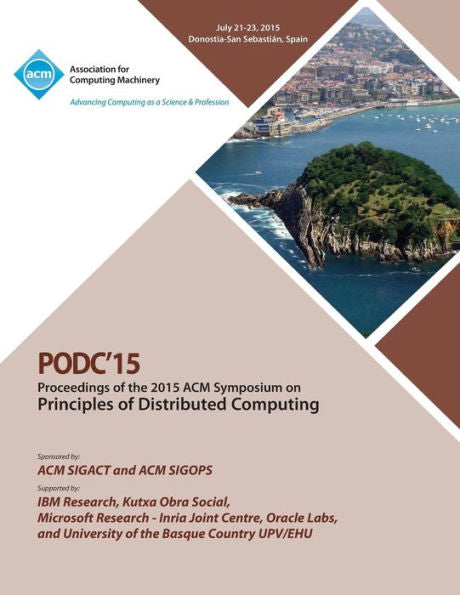 Podc 15 Acm Symposium On Principles Of Distributed Computing