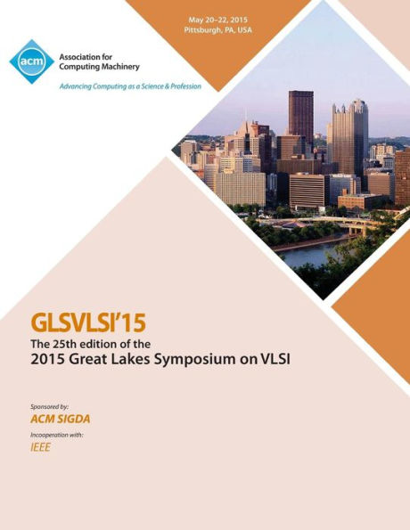 Glsvlsi 15 2015 Great Lakes Symposium On Vlsi