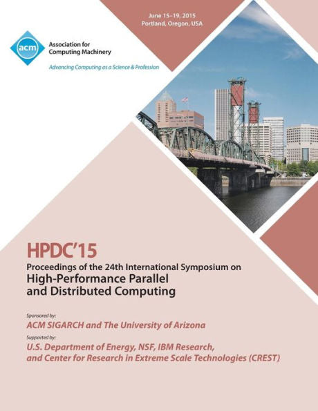 Hpdc 15 24Th International Symposium On High Performance Parallel And Distributed Computing