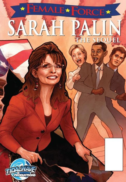 Female Force: Sarah Palin Take 2
