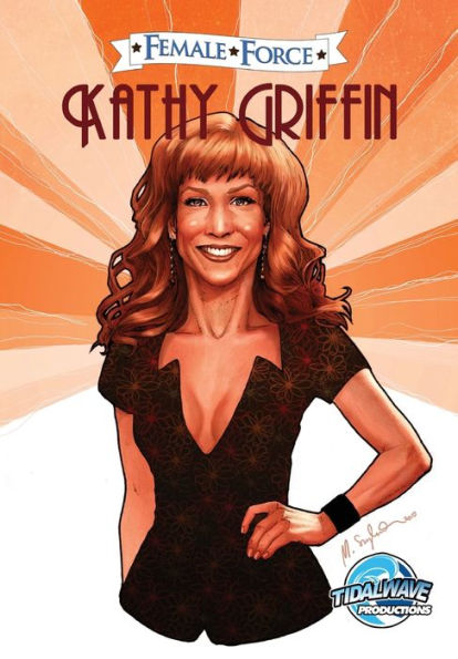 Female Force: Kathy Griffin - The Whole Damned Story