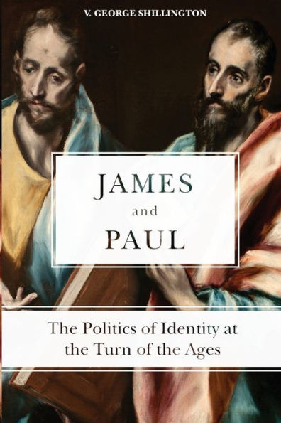 James And Paul: The Politics Of Identity At The Turn Of The Ages